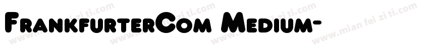FrankfurterCom Medium字体转换